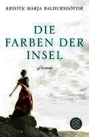 Kristín Marja Baldursdóttir - Die Farben der Insel, Häftad