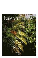 Christian Kracht, Eckhart Nickel - Ferien für immer, Häftad