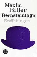 Maxim Biller - Bernsteintage, Häftad