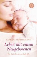 Barbara Sichtermann - Leben mit einem Neugeborenen, Häftad
