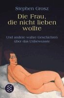 Stephen Grosz - Die Frau, die nicht lieben wollte, Häftad