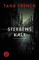 Tana French - Sterbenskalt, Häftad