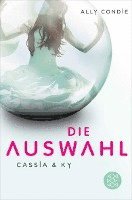 Cassia & Ky -- Die Auswahl 1