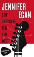 Jennifer Egan - Der grössere Teil der Welt, Häftad