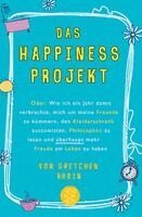 Gretchen Rubin - Das Happiness-Projekt, Häftad