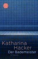 Katharina Hacker - Der Bademeister, Häftad