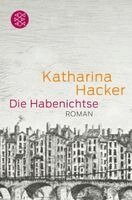 Katharina Hacker - Die Habenichtse, Häftad