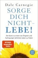 Dale Carnegie - Sorge dich nicht - lebe!, Häftad