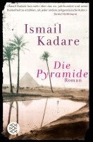 Ismail Kadare - Die Pyramide, Häftad