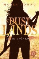 bokomslag Dustlands 01 - Die Entführung