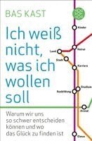 Bas Kast - Ich weiß nicht, was ich wollen soll, Häftad