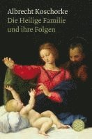 bokomslag Die Heilige Familie und ihre Folgen