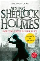 Andrew Lane - Young Sherlock Holmes 01. Der Tod liegt in der Luft, Häftad