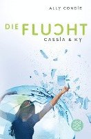 Cassia & Ky ¿ Die Flucht 1