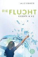 Ally Condie - Cassia & Ky - Die Flucht, Häftad
