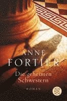 Anne Fortier - Die geheimen Schwestern, Häftad