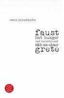 bokomslag faust hat hunger und verschluckt sich an einer Grete