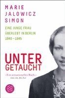 bokomslag Untergetaucht  Eine junge Frau  uberlebt in Berlin 1940-1945