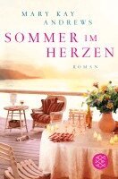 Mary Kay Andrews - Sommer im Herzen, Häftad