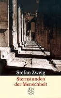 Stefan Zweig - Sternstunden der Menschheit, Häftad