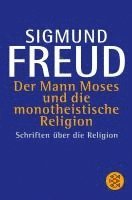 bokomslag Der Mann Moses und die monotheistische Religion