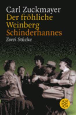 Zuckmayer - Der Frohliche Weinberg/Schinderhannes, Häftad