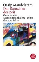 Ossip Mandelstam, Ralph Dutli - Das Rauschen der Zeit, Häftad