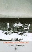 Thomas Mann - Unordnung Und Fruhes Leid Erzahlungen 1919-1930, Häftad