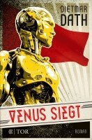 Dietmar Dath - Venus siegt, Häftad