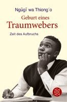 Ng¿g¿ wa Thiong'o - Geburt eines Traumwebers, Häftad