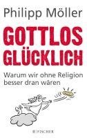 bokomslag Gottlos glücklich