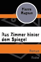 Das Zimmer hinter dem Spiegel