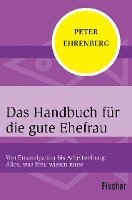 bokomslag Das Handbuch für die gute Ehefrau