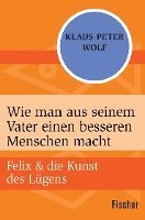 bokomslag Wie man aus seinem Vater einen besseren Menschen macht