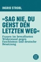 bokomslag 'Sag nie, du gehst den letzten Weg'