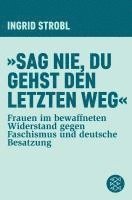 bokomslag »Sag nie, du gehst den letzten Weg«