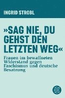 »Sag nie, du gehst den letzten Weg« 1