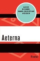 Luise Rinser, Hans Christian Meiser - Aeterna, Häftad