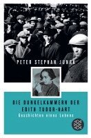 Peter Stephan Jungk - Die Dunkelkammern der Edith Tudor-Hart, Häftad