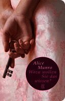 Alice Munro - Wozu wollen Sie das wissen?, Häftad