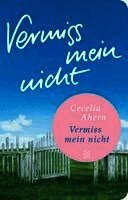 Cecelia Ahern - Vermiss mein nicht, Häftad
