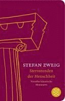Stefan Zweig - Sternstunden der Menschheit, Inbunden
