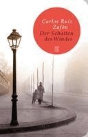 Carlos Ruiz Zafón - Der Schatten des Windes, Inbunden