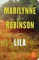 Marilynne Robinson - Lila, Inbunden
