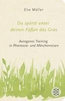 Du spürst unter deinen Füßen das Gras 1