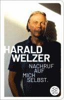 Harald Welzer - Nachruf auf mich selbst., Inbunden