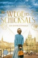 bokomslag Die Senfblütensaga - Wege des Schicksals