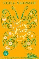 Viola Shipman - Weil es dir Glück bringt, Häftad. Tillgänglighet: Lägg i varukorg