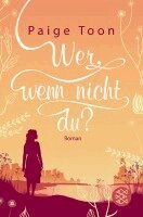 Paige Toon - Wer, wenn nicht du?, Häftad