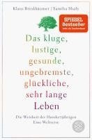bokomslag Das kluge, lustige, gesunde, ungebremste, glückliche, sehr lange Leben